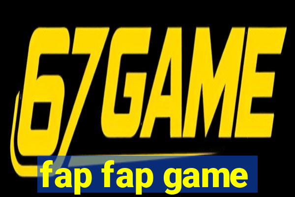 fap fap game